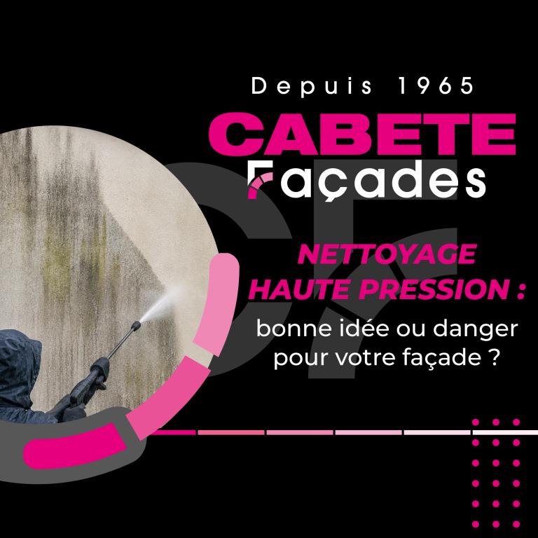 Nettoyage haute pression : bonne idée ou danger pour votre façade ?