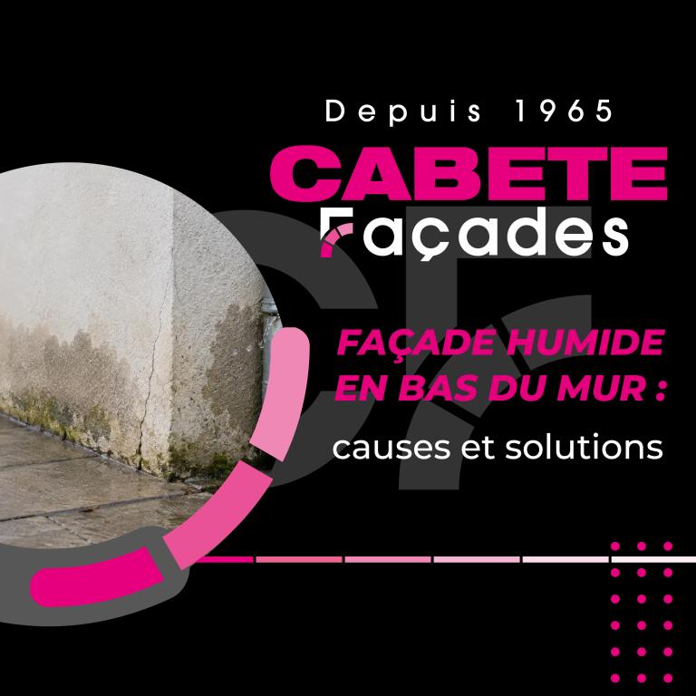 Humidité en bas de façade : causes, risques et solutions durables